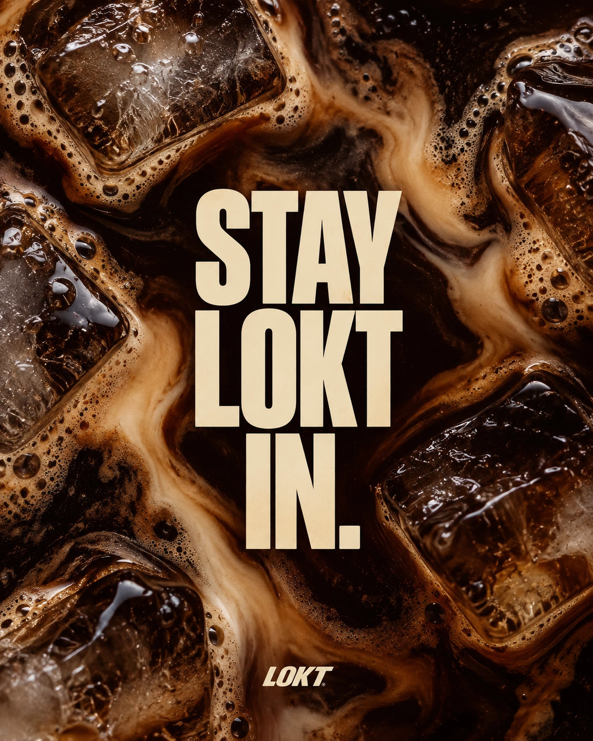 Iced coffee artwork reading Stay LOKT IN
